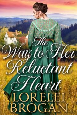 Extended Epilogue: The Way to Her Reluctant Heart - Lorelei Brogan